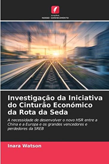Investigação da Iniciativa do Cinturão Económico da Rota da Seda
