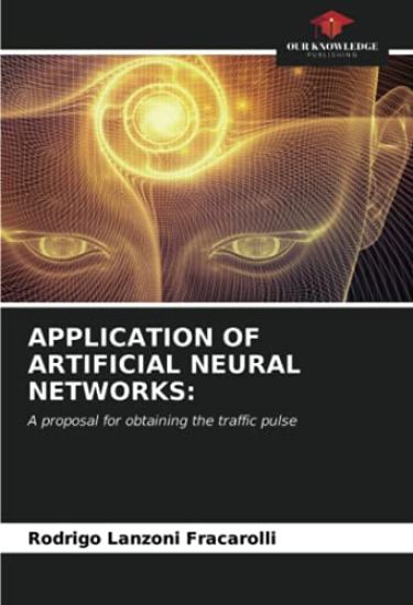 APPLICATION OF ARTIFICIAL NEURAL NETWORKS: