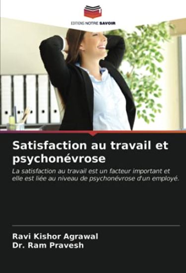 Satisfaction au travail et psychonévrose