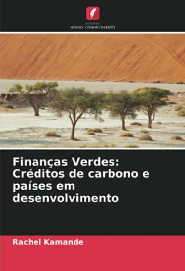 Finanças Verdes: Créditos de carbono e países em desenvolvimento