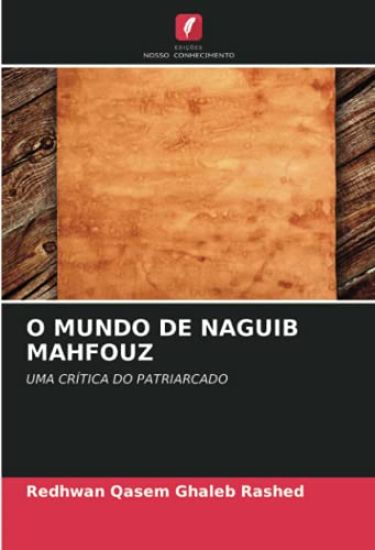 O MUNDO DE NAGUIB MAHFOUZ