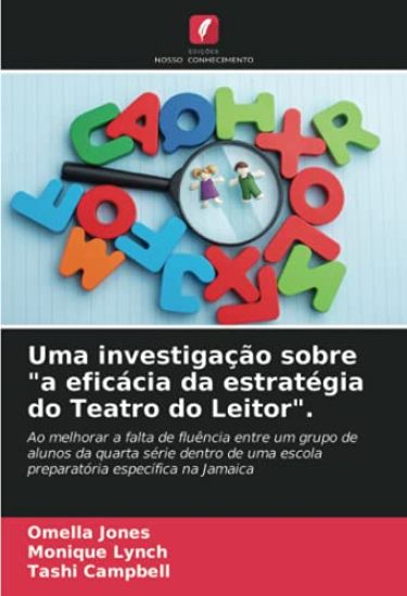 Uma investigação sobre "a eficácia da estratégia do Teatro do Leitor".