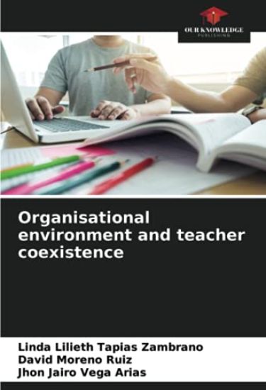 Organisational environment and teacher coexistence