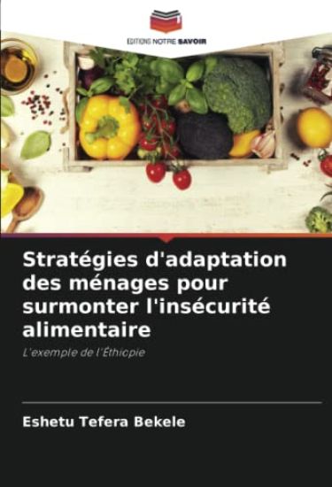 Stratégies d'adaptation des ménages pour surmonter l'insécurité alimentaire