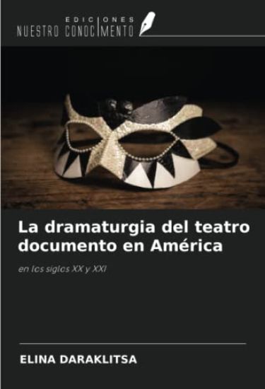 La dramaturgia del teatro documento en América