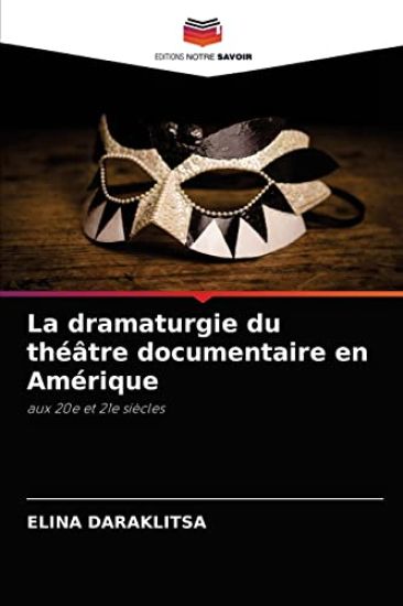 La dramaturgie du théâtre documentaire en Amérique