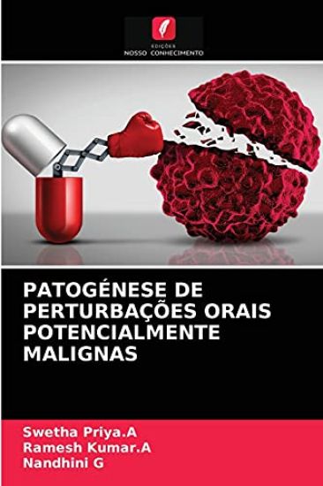 Patogénese de Perturbações Orais Potencialmente Malignas