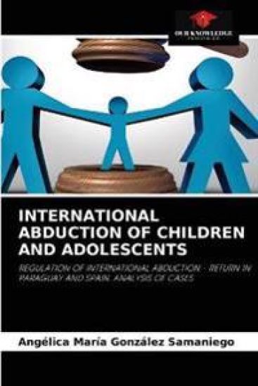 International Abduction of Children and Adolescents