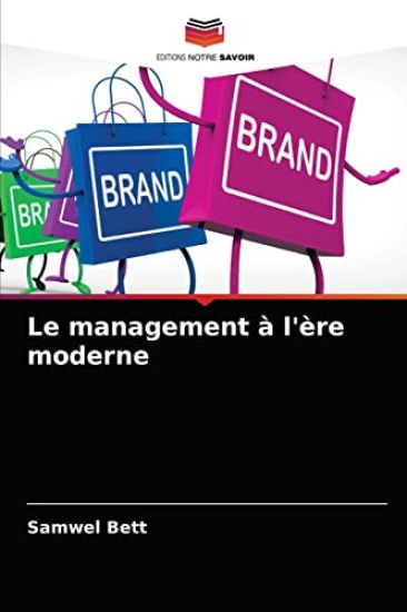 Le management à l'ère moderne