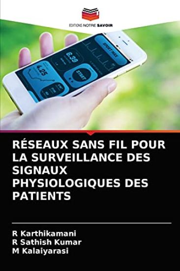 Réseaux Sans Fil Pour La Surveillance Des Signaux Physiologiques Des Patients