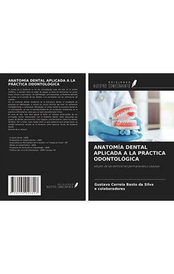 ANATOMÍA DENTAL APLICADA A LA PRÁCTICA ODONTOLÓGICA