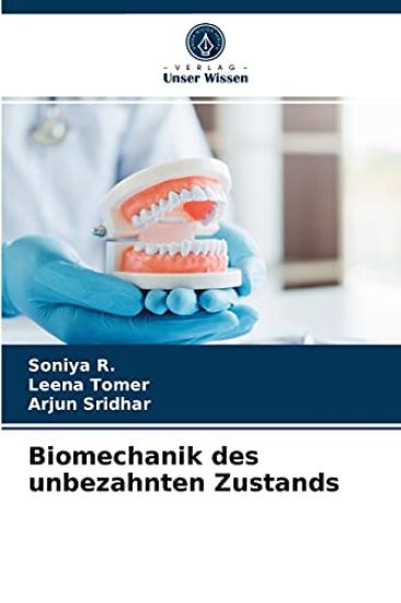 Biomechanik des unbezahnten Zustands