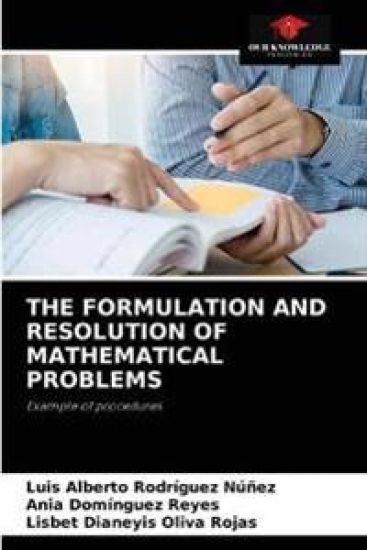 The Formulation and Resolution of Mathematical Problems
