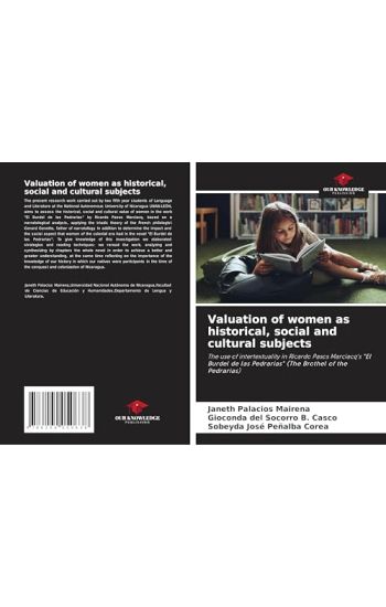 Valuation of women as historical, social and cultural subjects