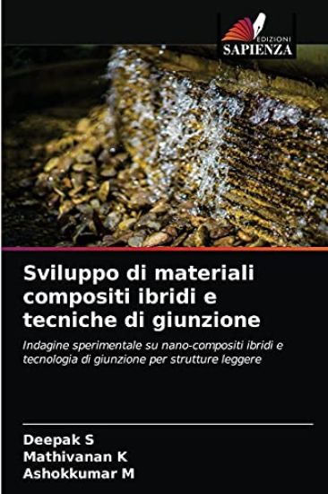 Sviluppo di materiali compositi ibridi e tecniche di giunzione