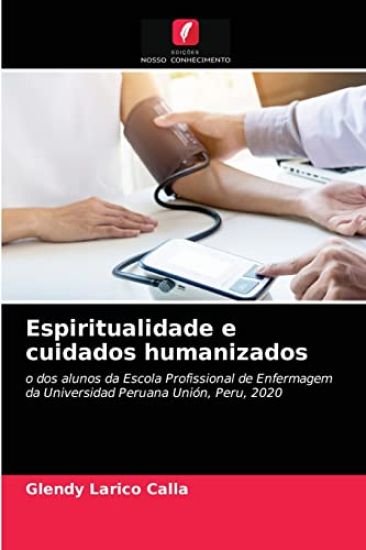 Espiritualidade e cuidados humanizados