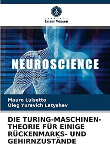 Die Turing-Maschinen-Theorie Für Einige Rückenmarks- Und Gehirnzustände