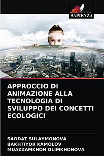 Approccio Di Animazione Alla Tecnologia Di Sviluppo Dei Concetti Ecologici