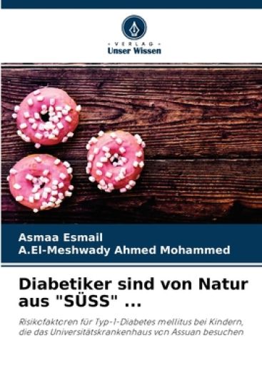 Diabetiker sind von Natur aus "SÜSS" ...