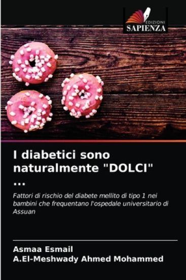 I diabetici sono naturalmente "DOLCI" ...