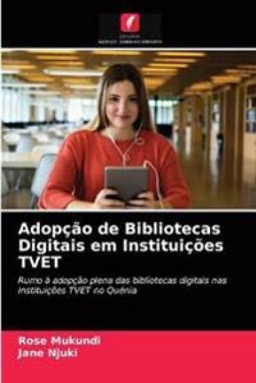 Adopção de Bibliotecas Digitais em Instituições TVET