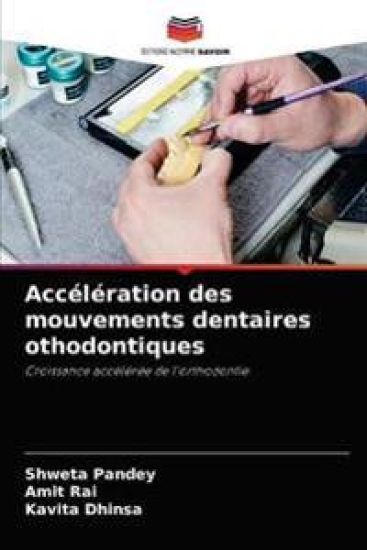 Accélération des mouvements dentaires othodontiques