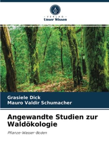 Angewandte Studien zur Waldökologie