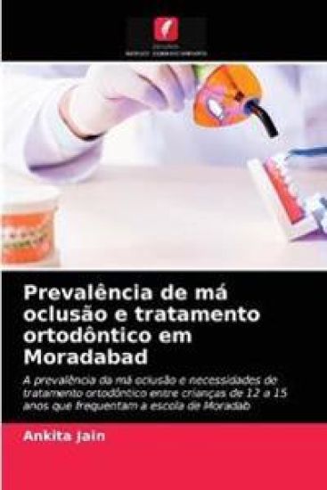 Prevalência de má oclusão e tratamento ortodôntico em Moradabad