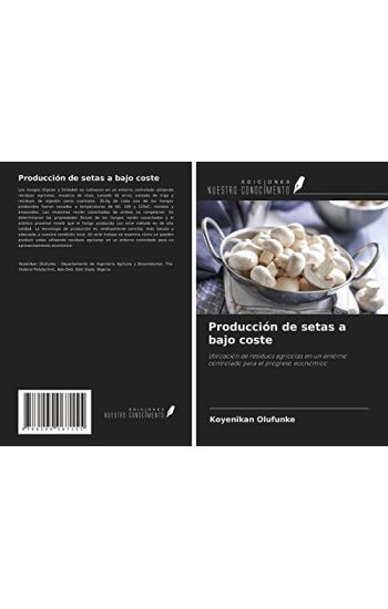 Producción de setas a bajo coste