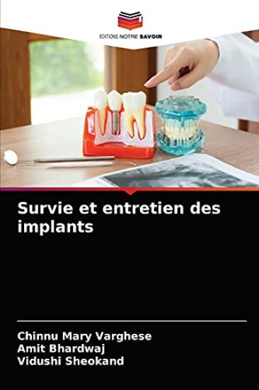 Survie et entretien des implants