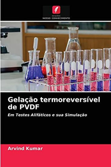 Gelação termoreversível de PVDF