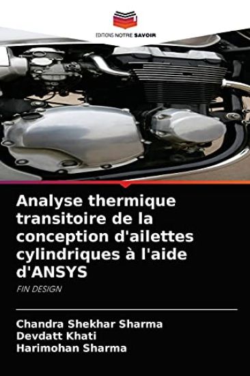 Analyse thermique transitoire de la conception d'ailettes cylindriques à l'aide d'ANSYS