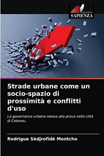Strade urbane come un socio-spazio di prossimità e conflitti d'uso