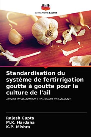 Standardisation du système de fertirrigation goutte à goutte pour la culture de l'ail