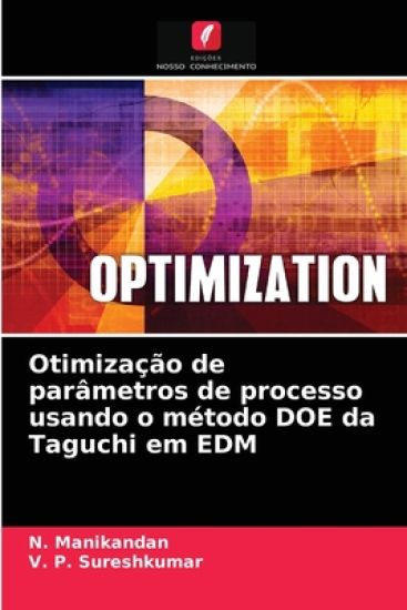 Otimização de parâmetros de processo usando o método DOE da Taguchi em EDM