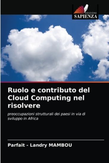 Ruolo e contributo del Cloud Computing nel risolvere