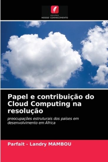 Papel e contribuição do Cloud Computing na resolução
