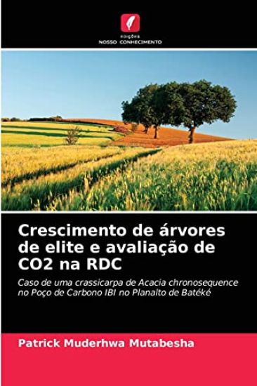 Crescimento de árvores de elite e avaliação de CO2 na RDC