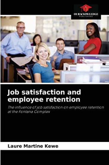 Job satisfaction and employee retention