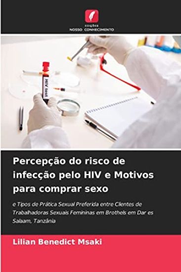 Percepção do risco de infecção pelo HIV e Motivos para comprar sexo