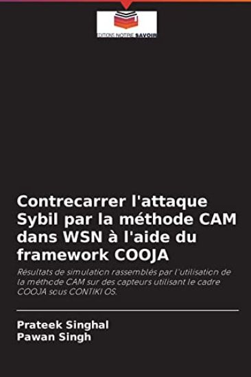 Contrecarrer l'attaque Sybil par la méthode CAM dans WSN à l'aide du framework COOJA