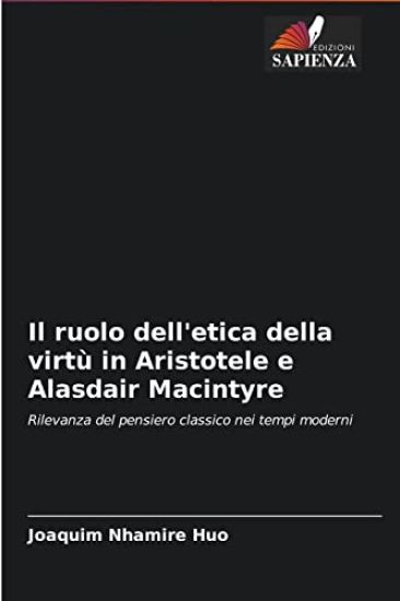 Il ruolo dell'etica della virtù in Aristotele e Alasdair Macintyre