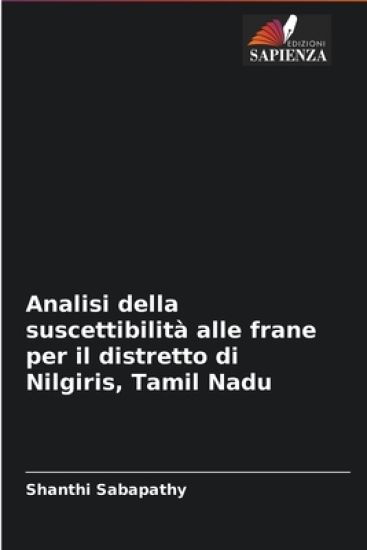 Analisi della suscettibilità alle frane per il distretto di Nilgiris, Tamil Nadu