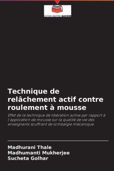 Technique de relâchement actif contre roulement à mousse