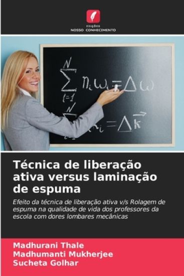 Técnica de liberação ativa versus laminação de espuma