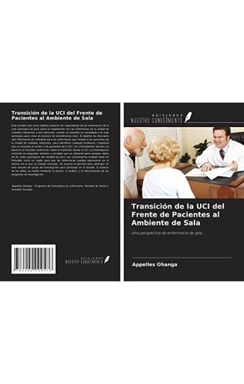 Transición de la UCI del Frente de Pacientes al Ambiente de Sala