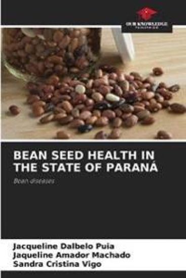 Bean Seed Health in the State of Paraná