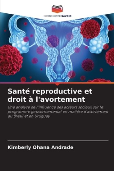 Santé reproductive et droit à l'avortement