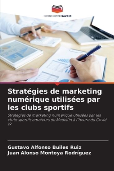 Stratégies de marketing numérique utilisées par les clubs sportifs
