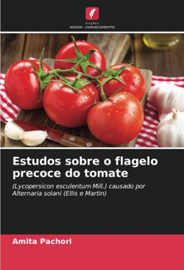 Estudos sobre o flagelo precoce do tomate
